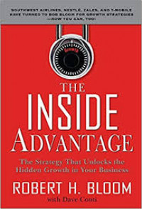 The inside advantage : the strategy that unlocks the hidden growth in your business