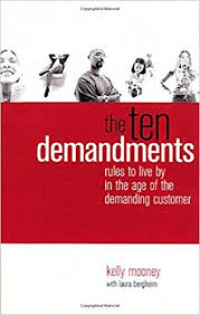 The ten demandments : rules to live by in the age of the demanding consumer