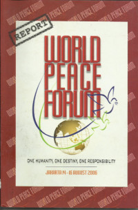 World Peace Forum; One Humanity, One Destiny, One Responsibility